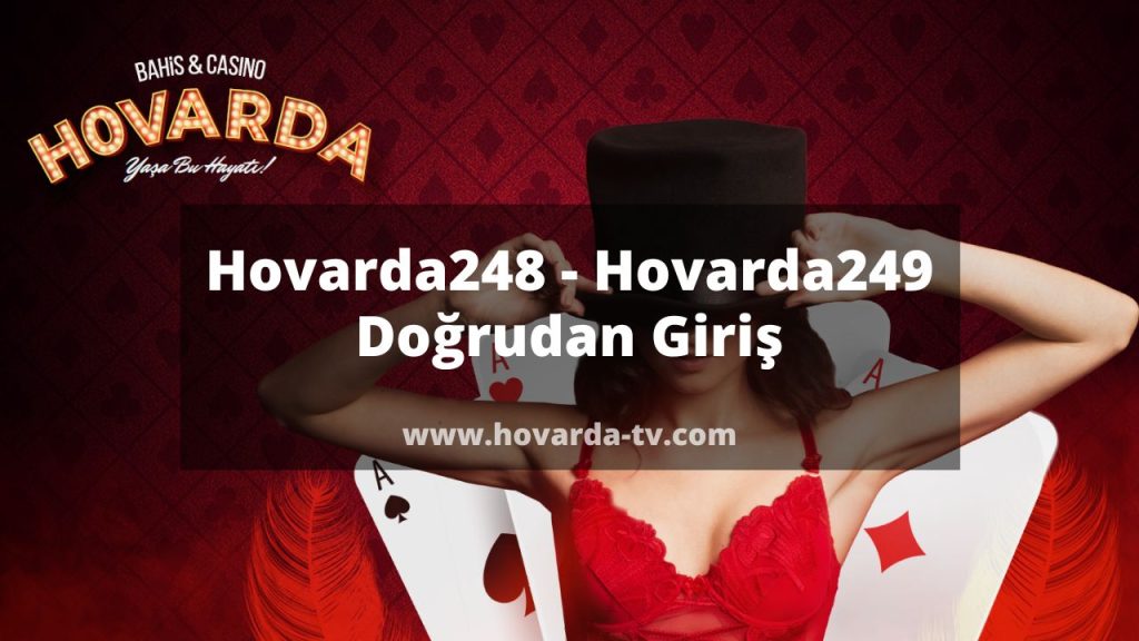 Hovarda248 - Hovarda249 Doğrudan Giriş